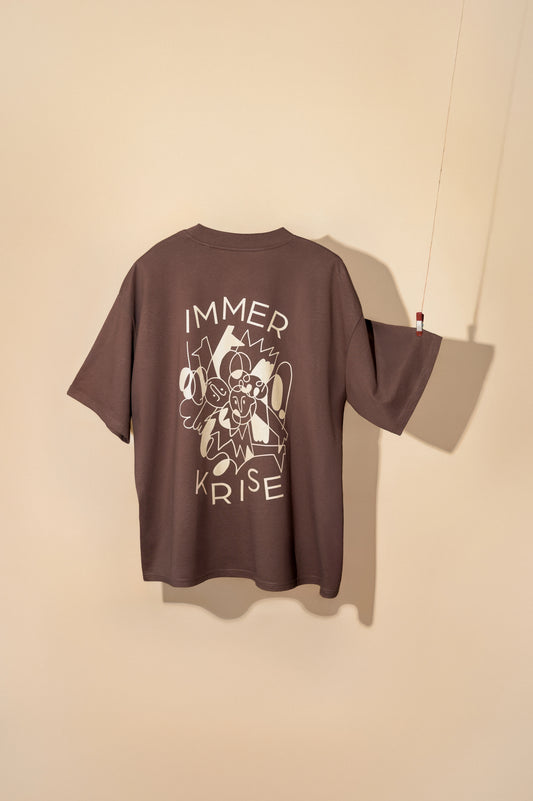 Immer Krise Shirt braun